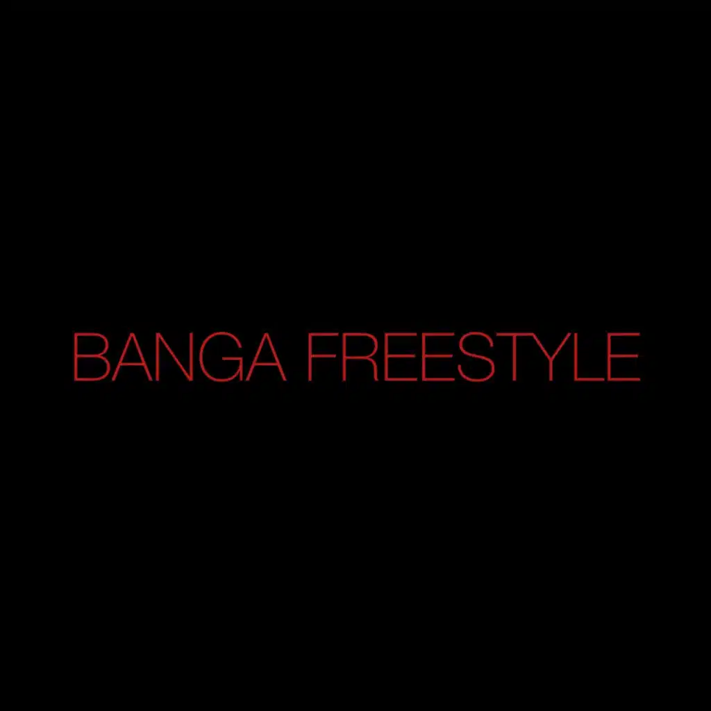 Banga Freestyle