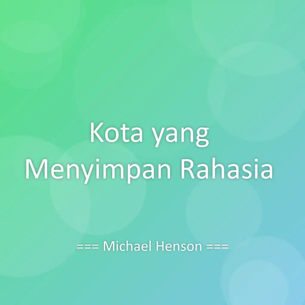 Kota yang Menyimpan Rahasia