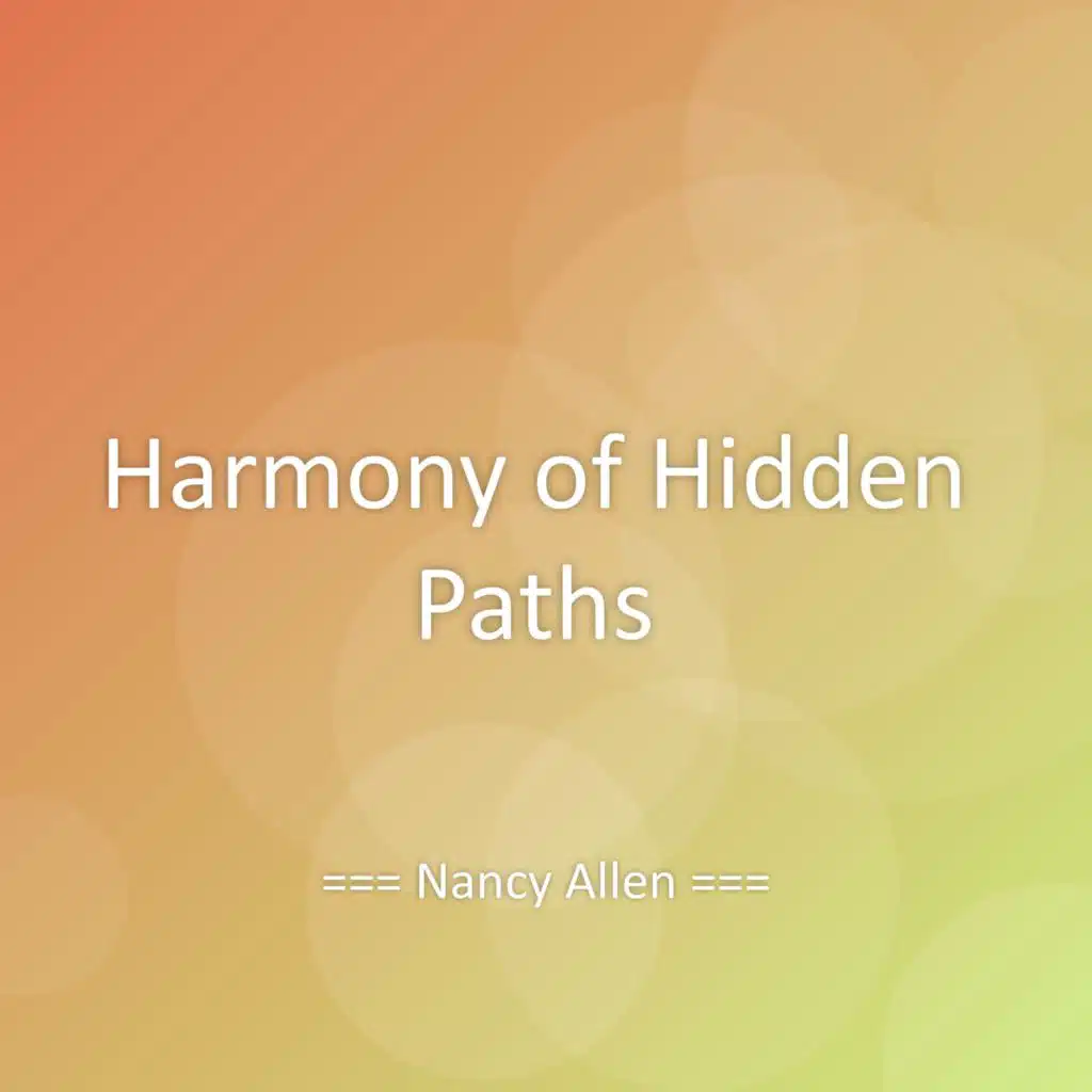 Harmony of Hidden Paths
