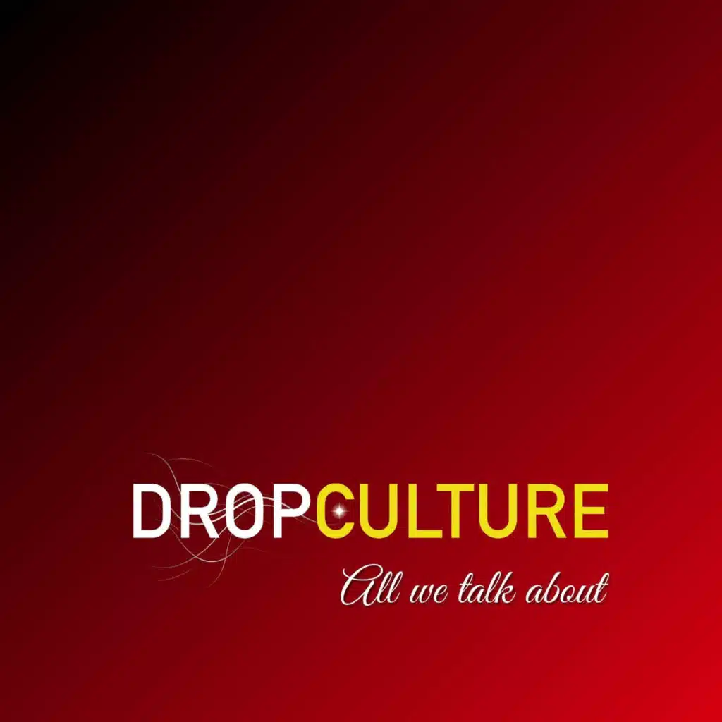 Drop Culture