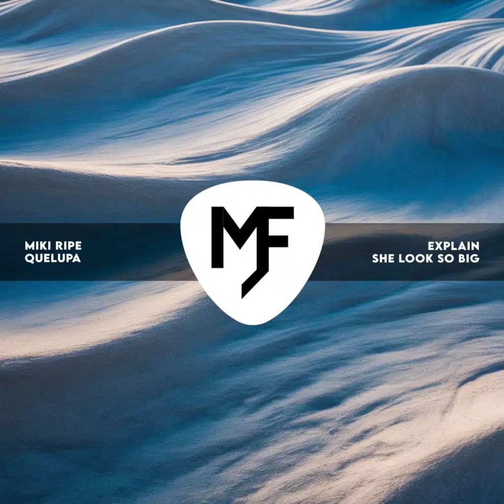 Explain / She Look So Big