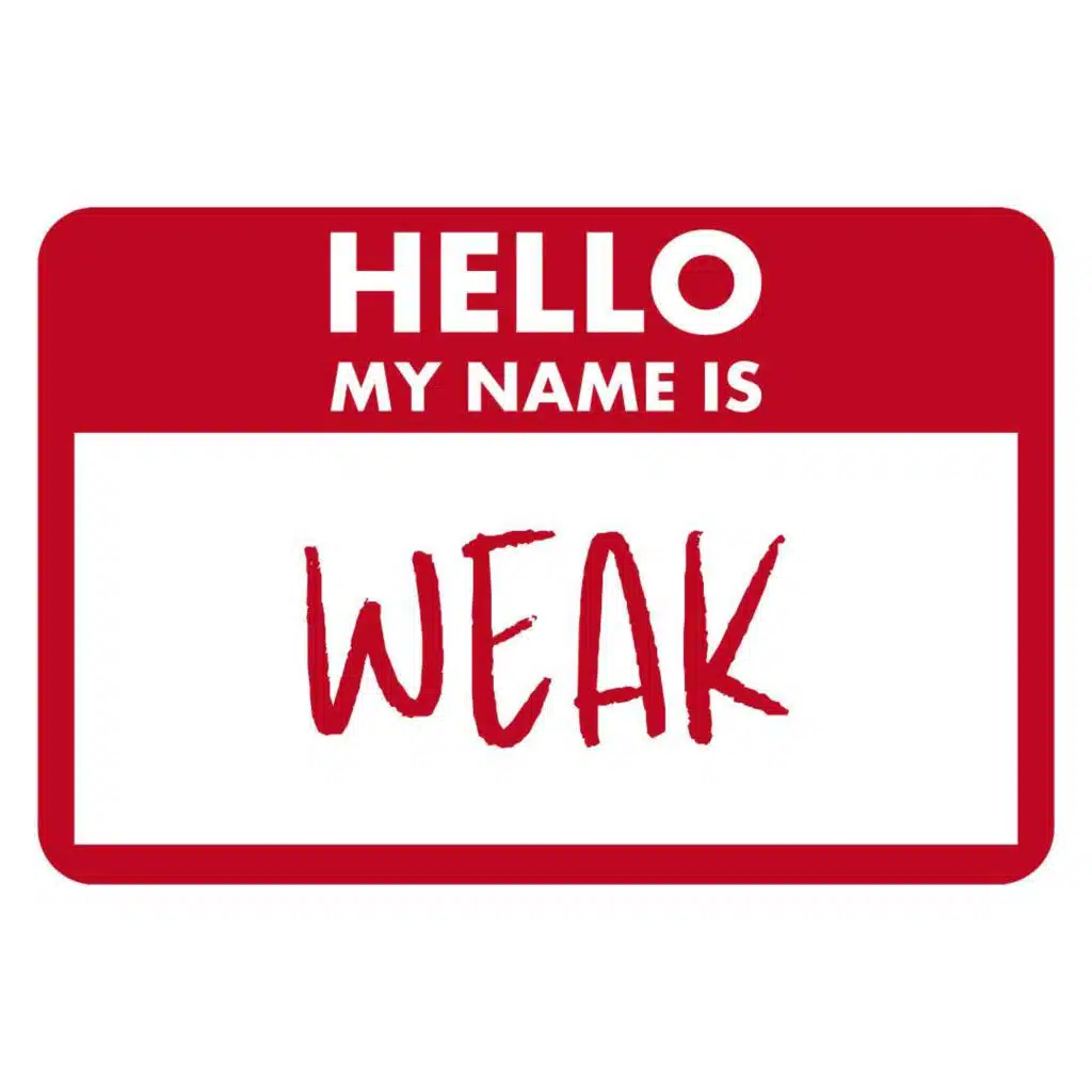 Hello My Name Is | Weak