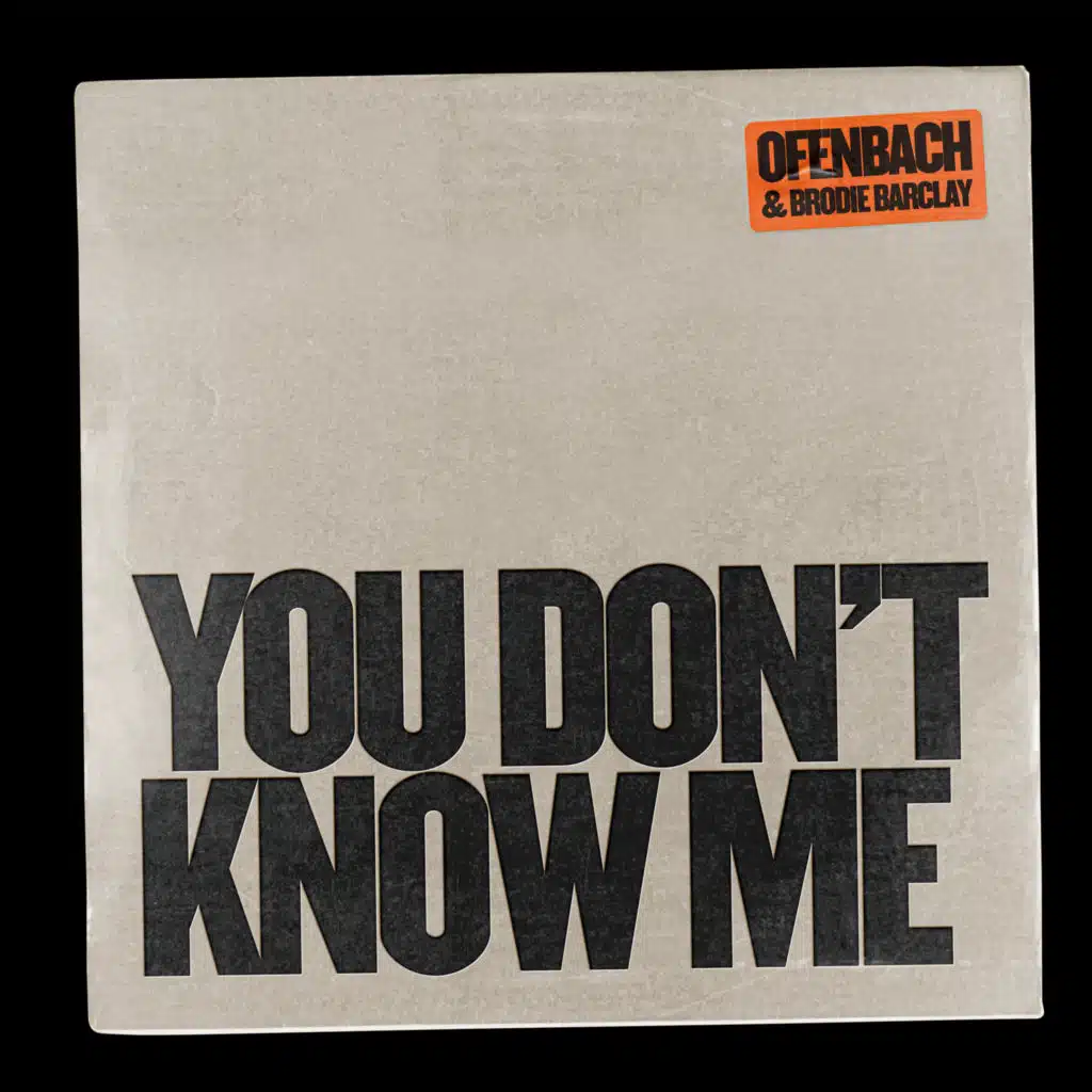 You Don't Know Me (feat. Brodie Barclay)
