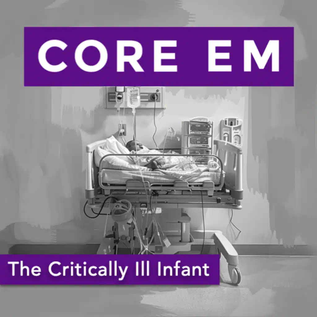 Episode 196: The Critically Ill Infant