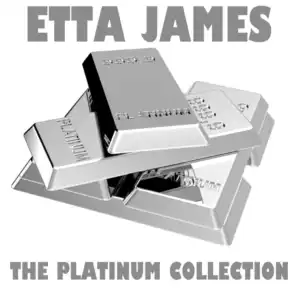 The Platinum Collection: Etta James