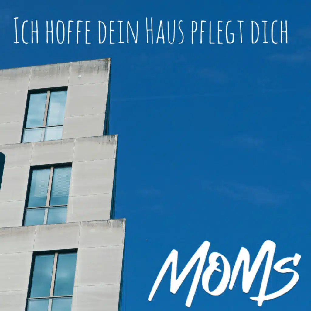 Ich Hoffe Dein Haus Pflegt Dich