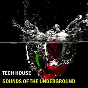 Tech House Sounds Of The Underground