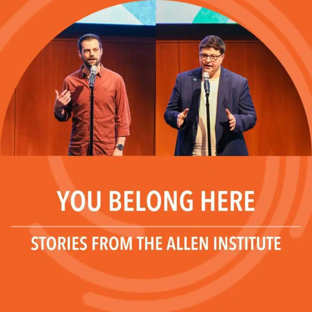 You Belong Here: Stories from the Allen Institute