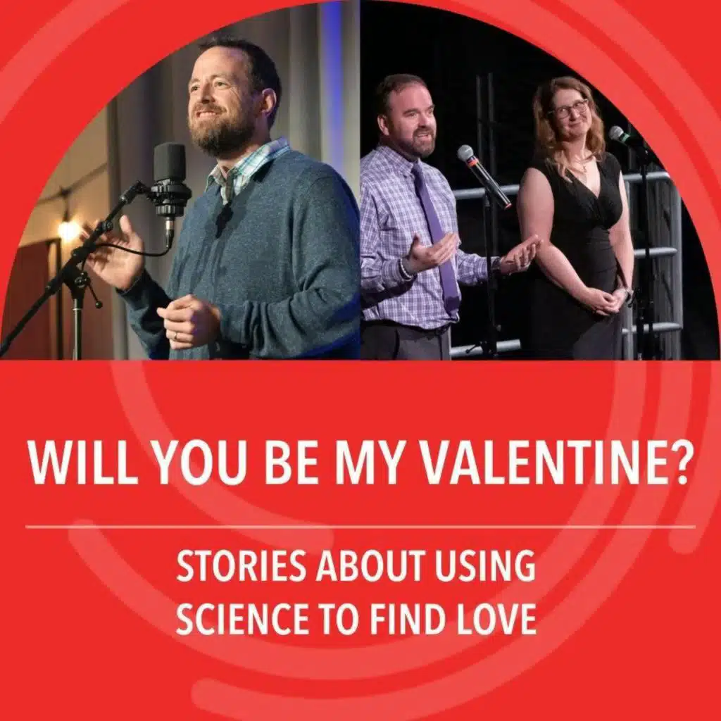 Will You Be My Valentine?: Stories about using science to find love