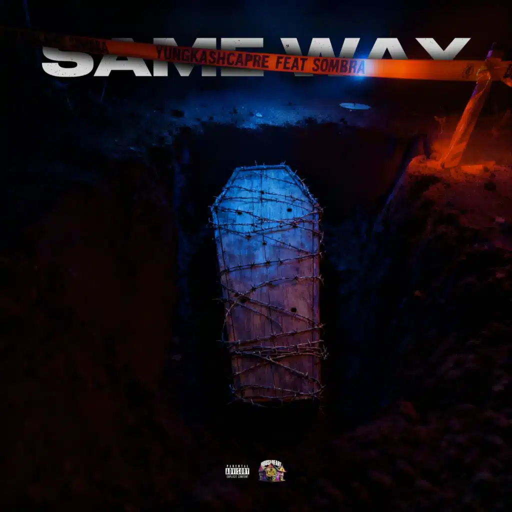 Same Way (feat. SOMBRA PR)