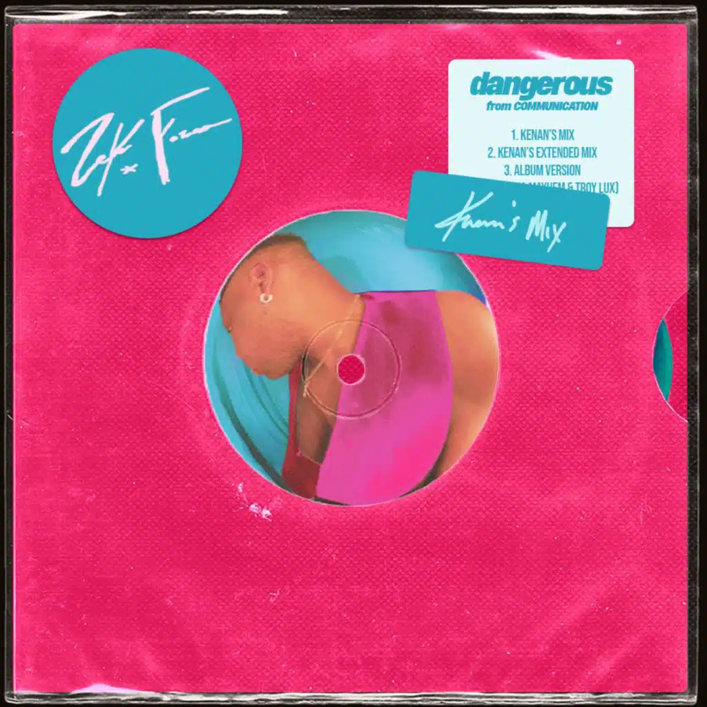 dangerous (kenan's mixes)