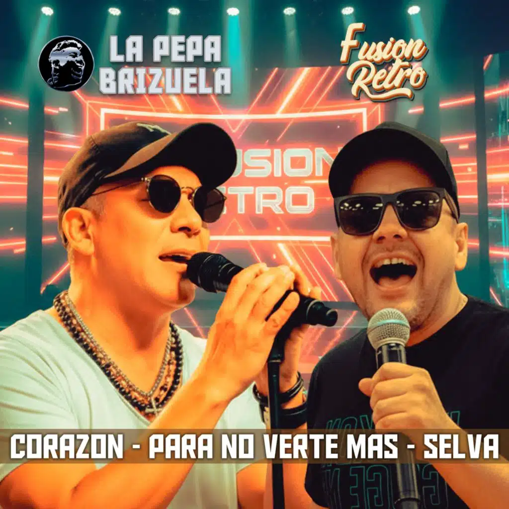 Corazon - Para No Verte Mas - Selva (feat. La Pepa Brizuela)