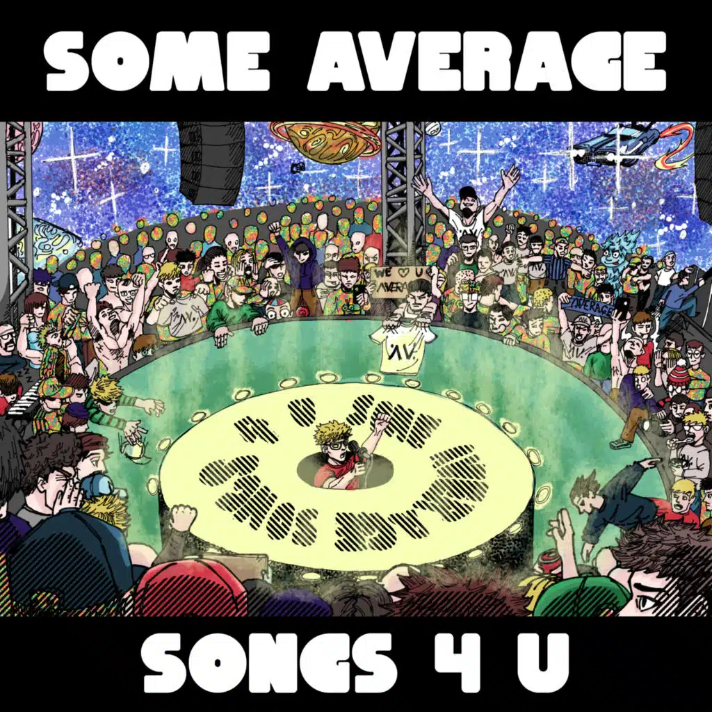 SOME AVERAGE SONGS 4 U
