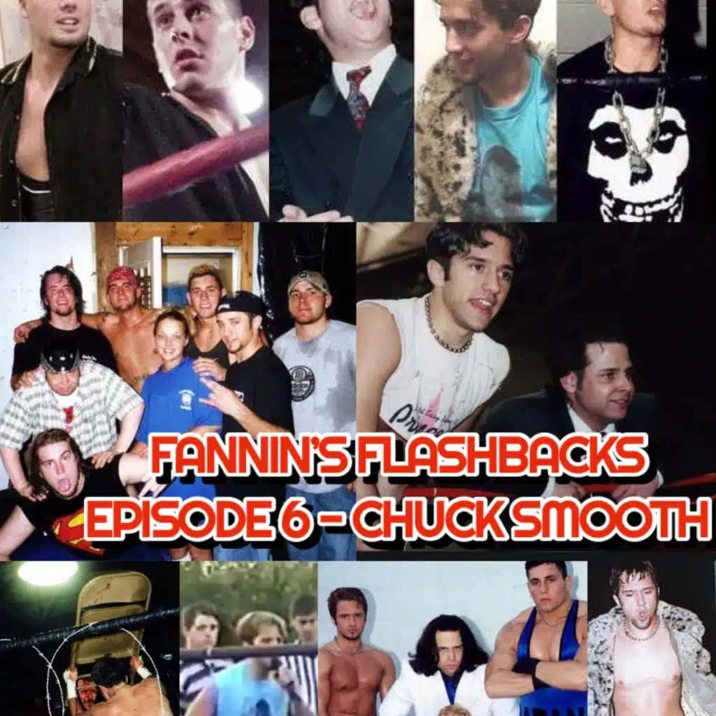 Fannin’s Flashbacks – Episode 6 – Chuck Smooth