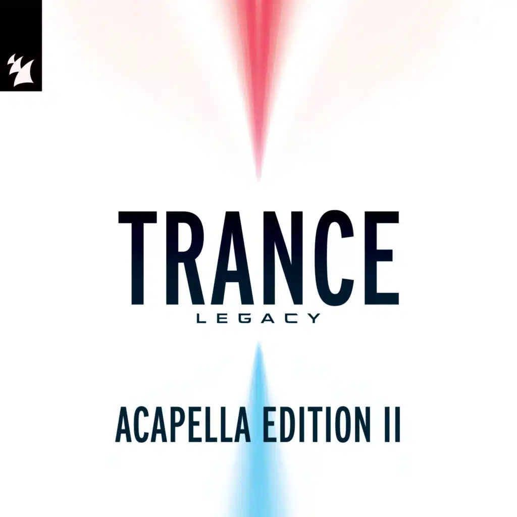 Armada Music - Trance Legacy (Acapella Edition II)