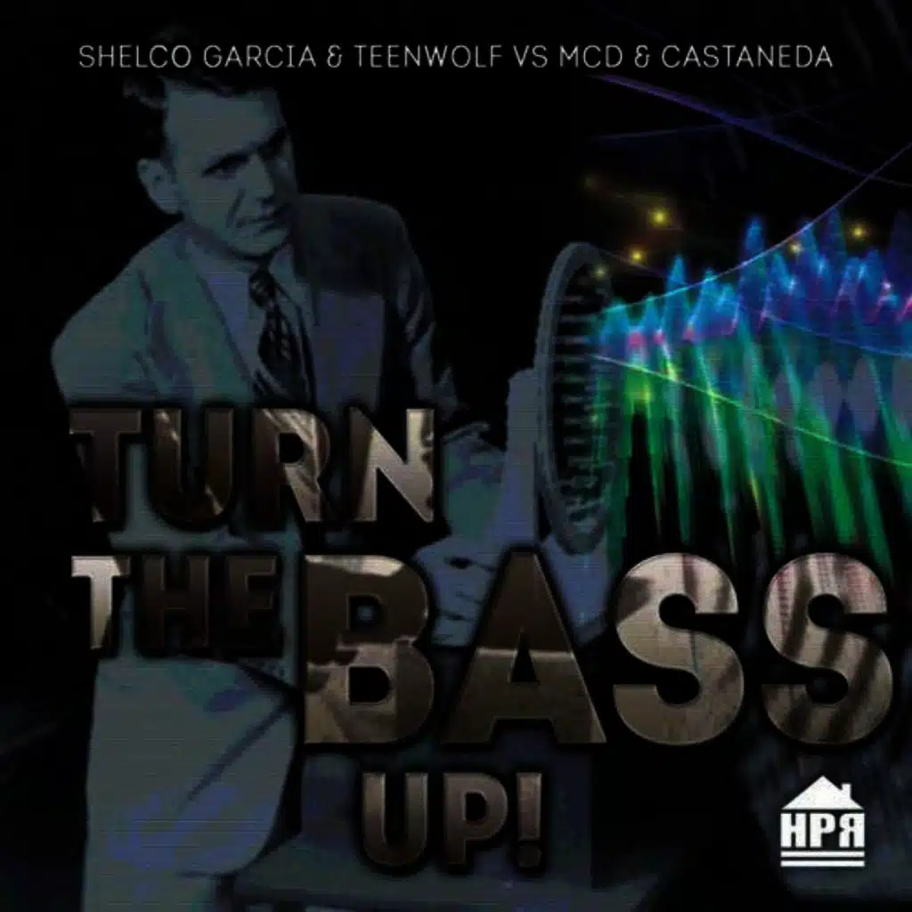 Turn The Bass Up