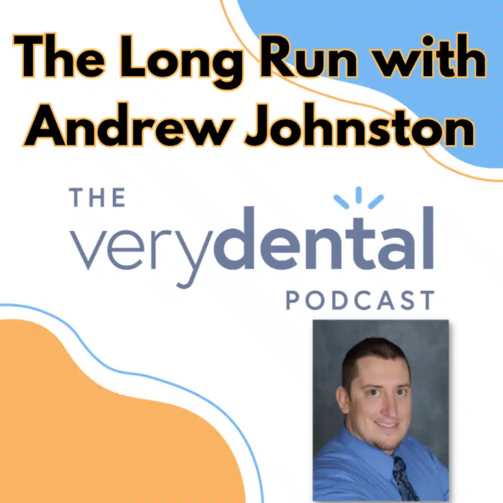 Very Dental: The Long Run with Andrew Johnston