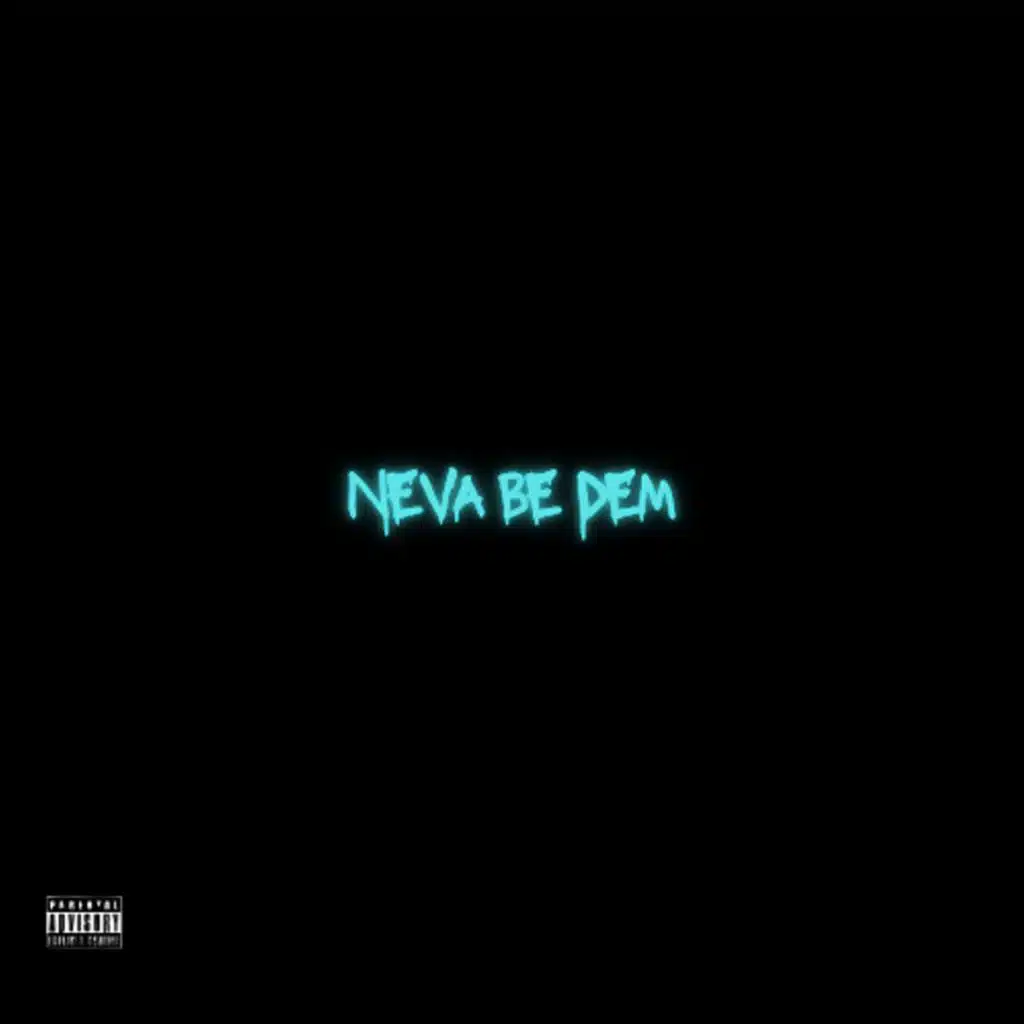 neva be dem (feat. TONKA)