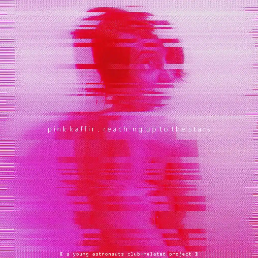 Young Astronauts Club & Pink Kaffir