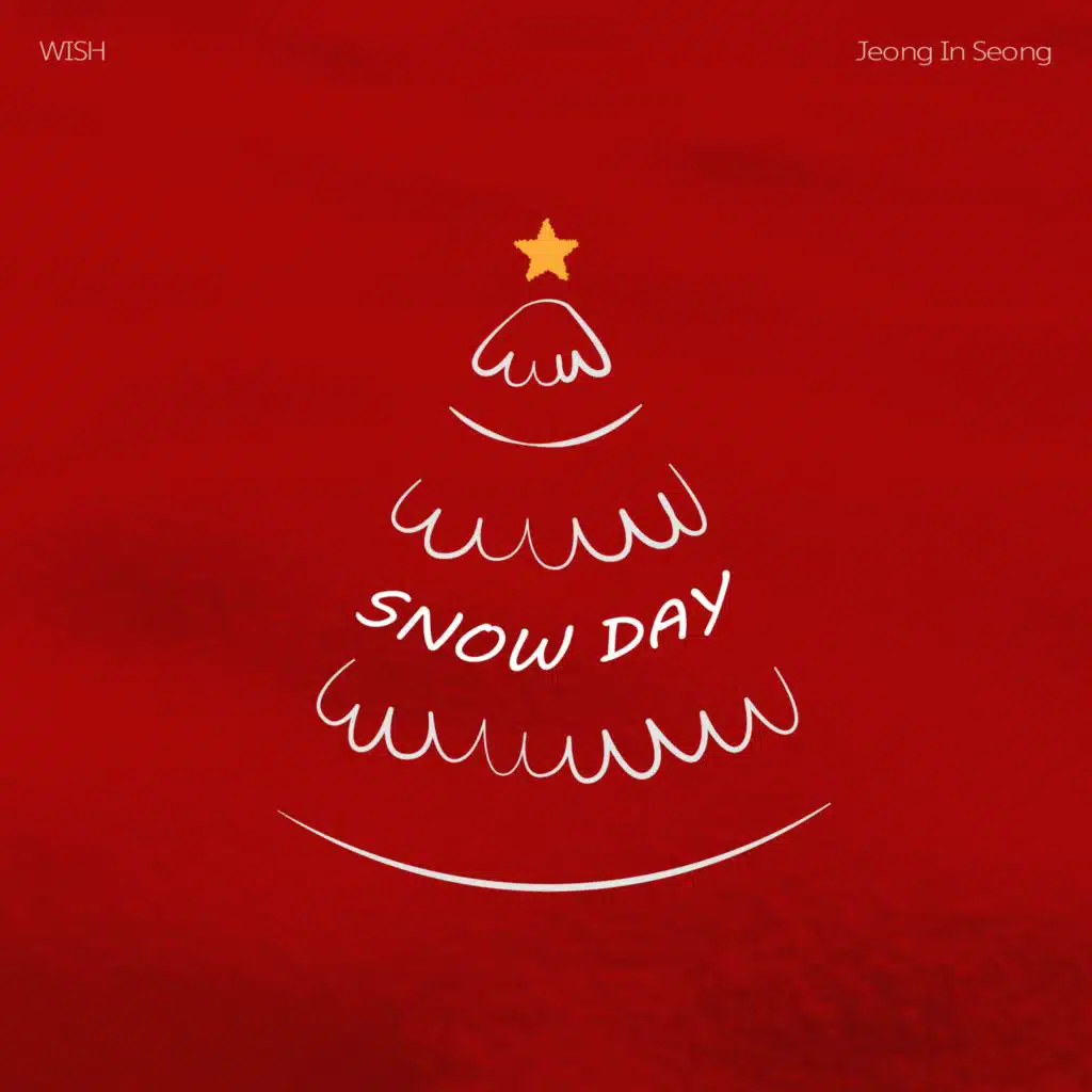SNOW DAY (feat. Jeong In Seong & WISH)