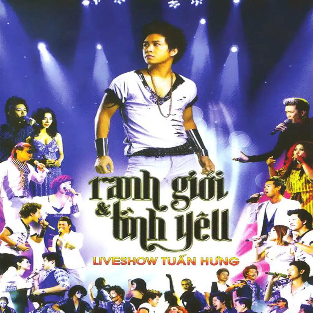 Liveshow Tuấn Hưng - Ranh Giới & Tình Yêu