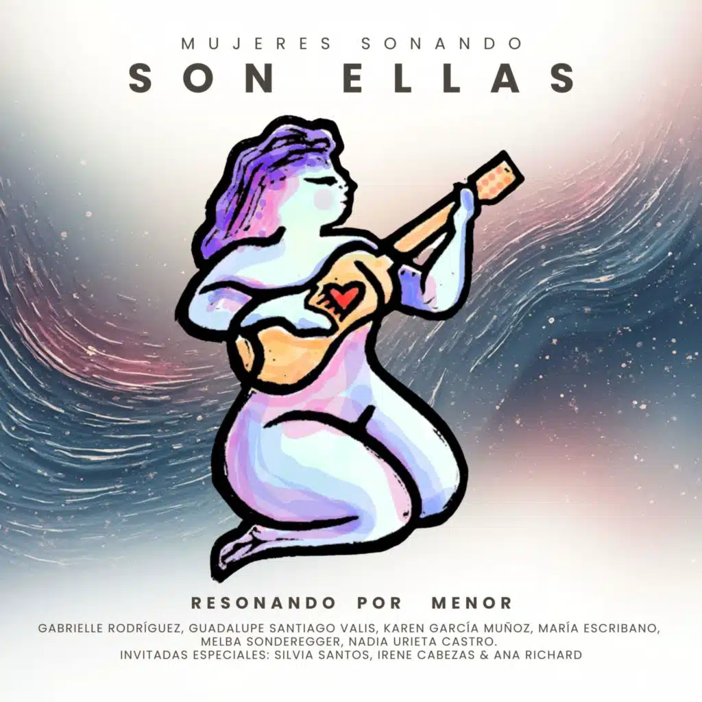 Chiles Verdes -Son Ellas (feat. Ana Richard, Irene Cabezas & Silvia Santos)