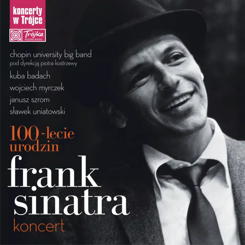 Frank Sinatra, 100-lecie Urodzin, Koncert w Trójce (Live)