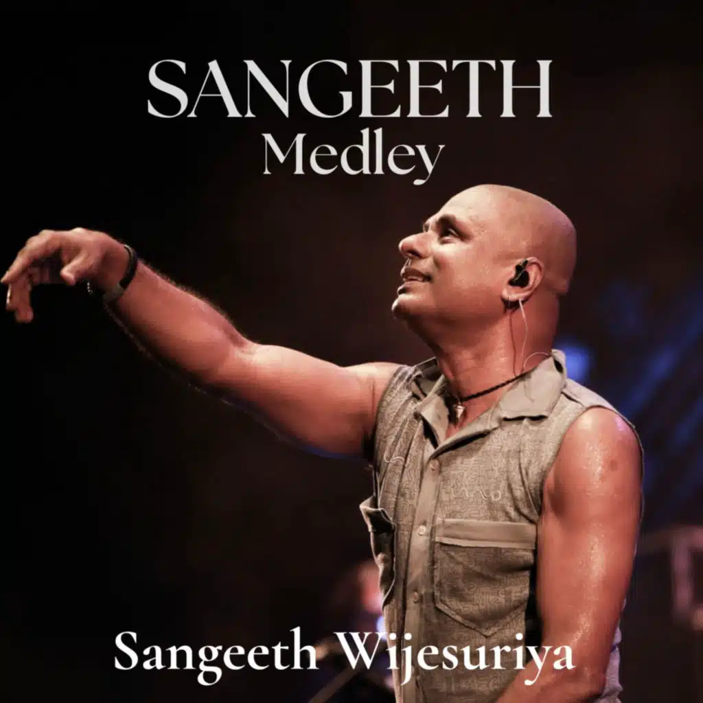 Sangeeth Medley (Live)
