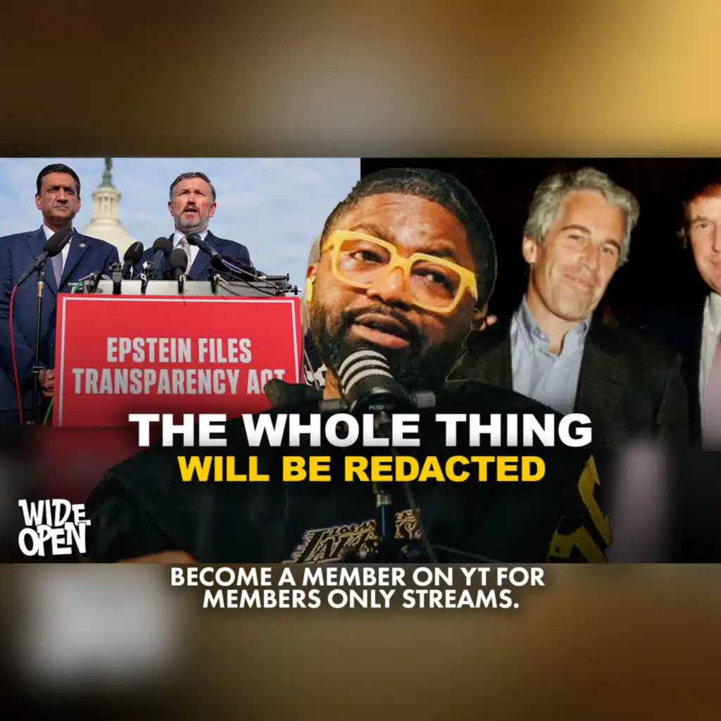 Epstein Files Will Be Redacted So Hard. | Wide Open #148