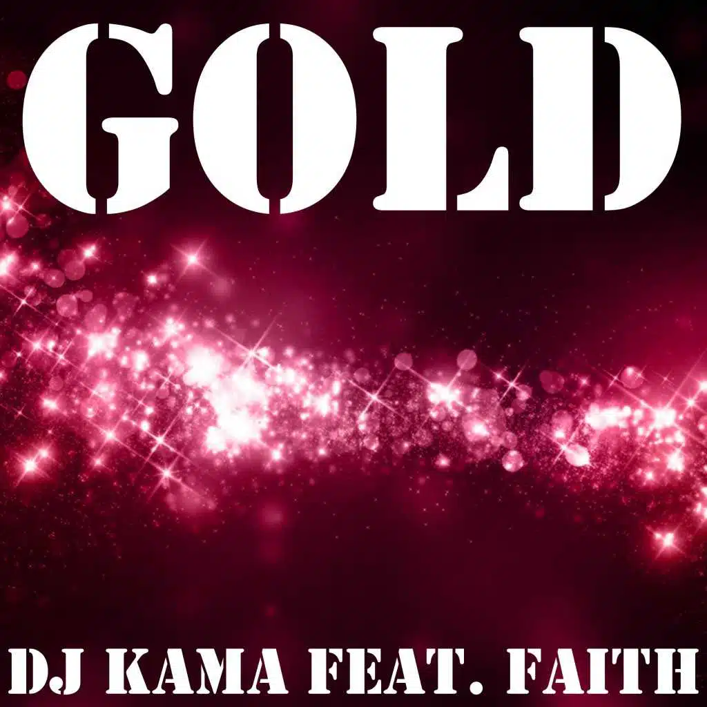 Gold (Kama's Alternative Mix) [feat. Faith]