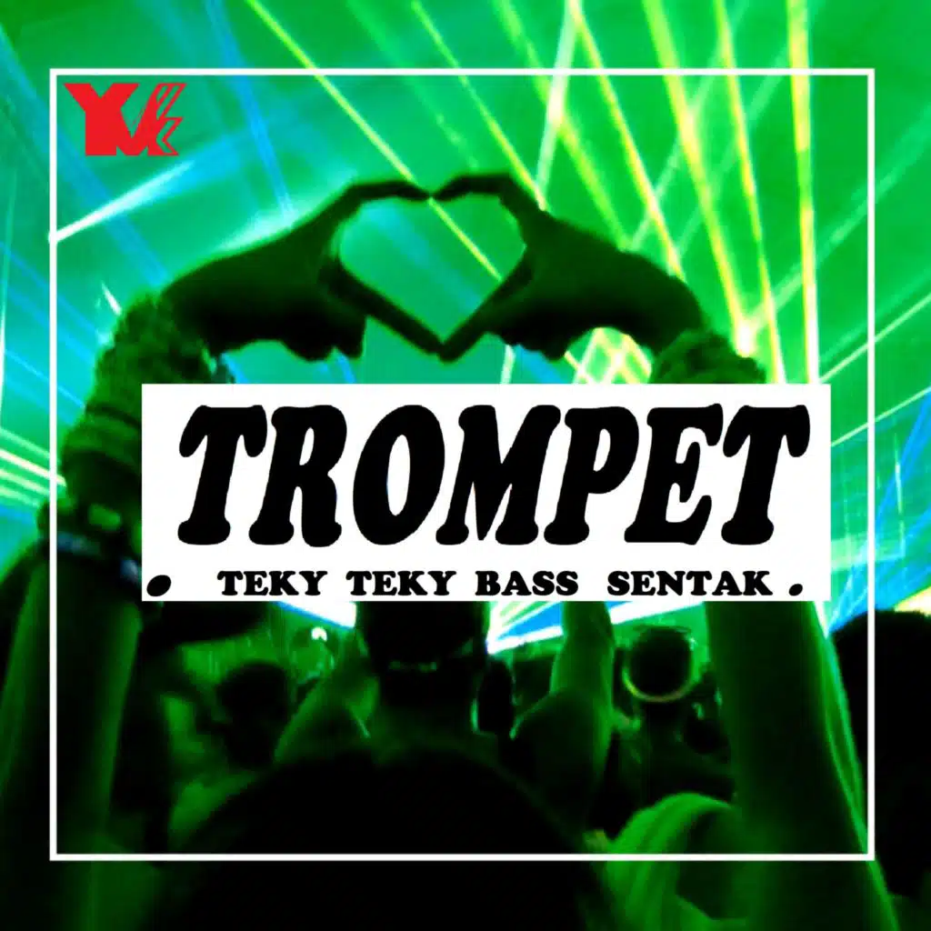 TROMPET (TEKY TEKY BASS SENTAK)