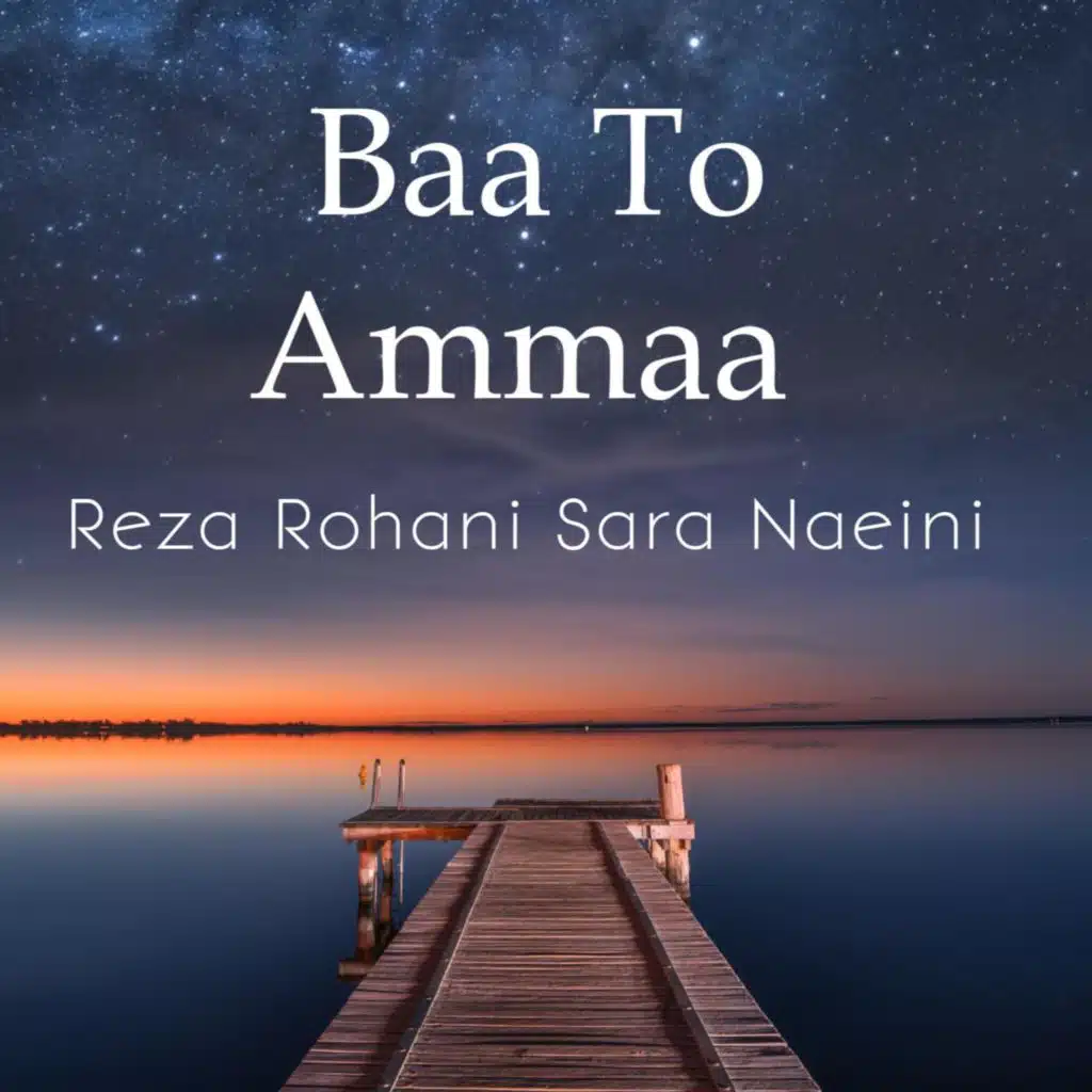 Baa To Ammaa (feat. Sara Naeini)
