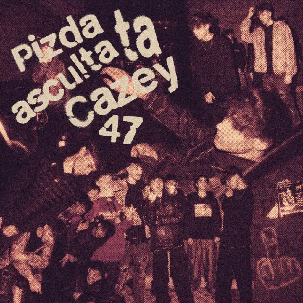 Pizda ta asculta Cazey 47