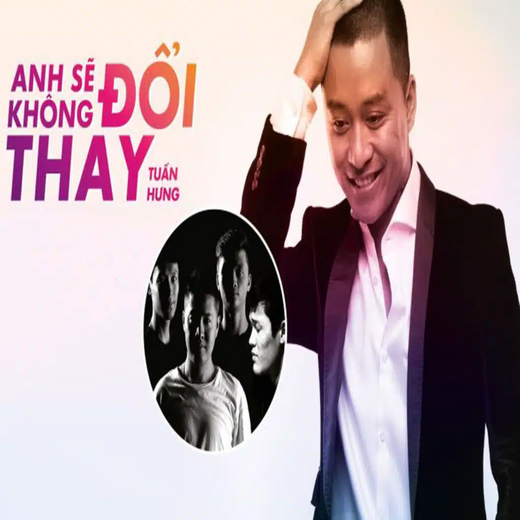 Anh Sẽ Không Đổi Thay