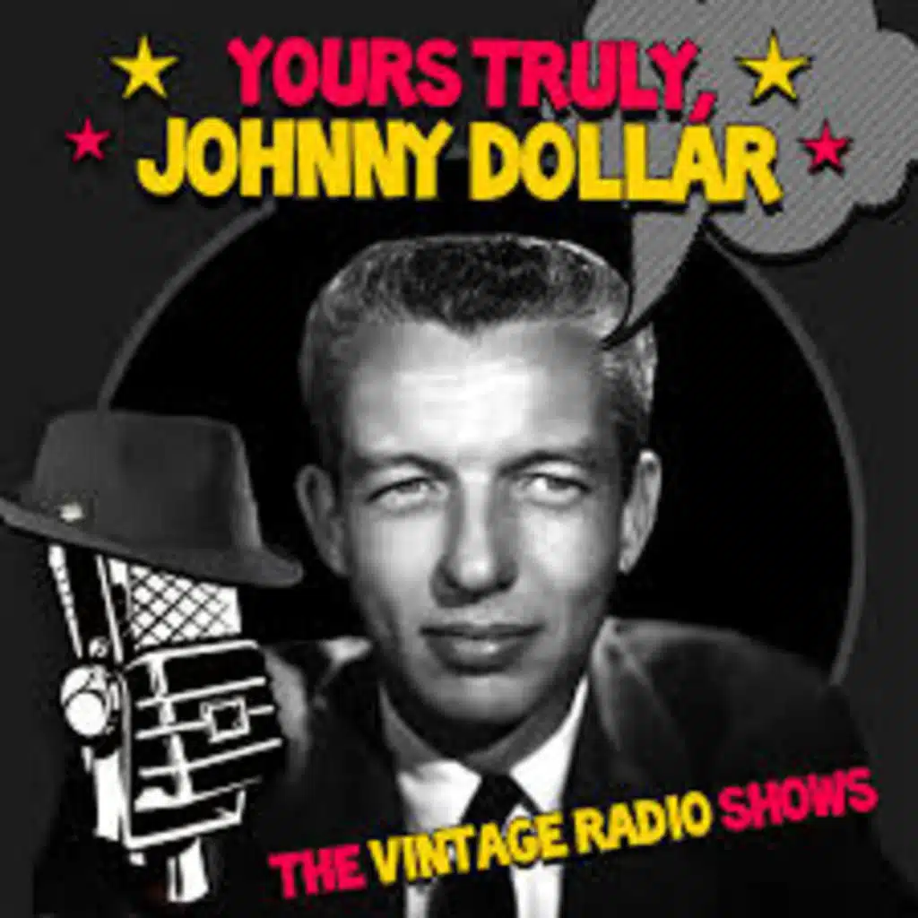 THE LOST BY A HAIR MATTER and THE NIGHT IN PARIS MATTER   YOURS TRULY, JOHNNY DOLLAR