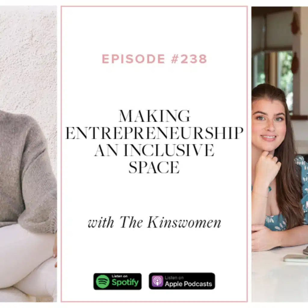 (#238) Making entrepreneurship an INCLUSIVE space with The Kinswomen