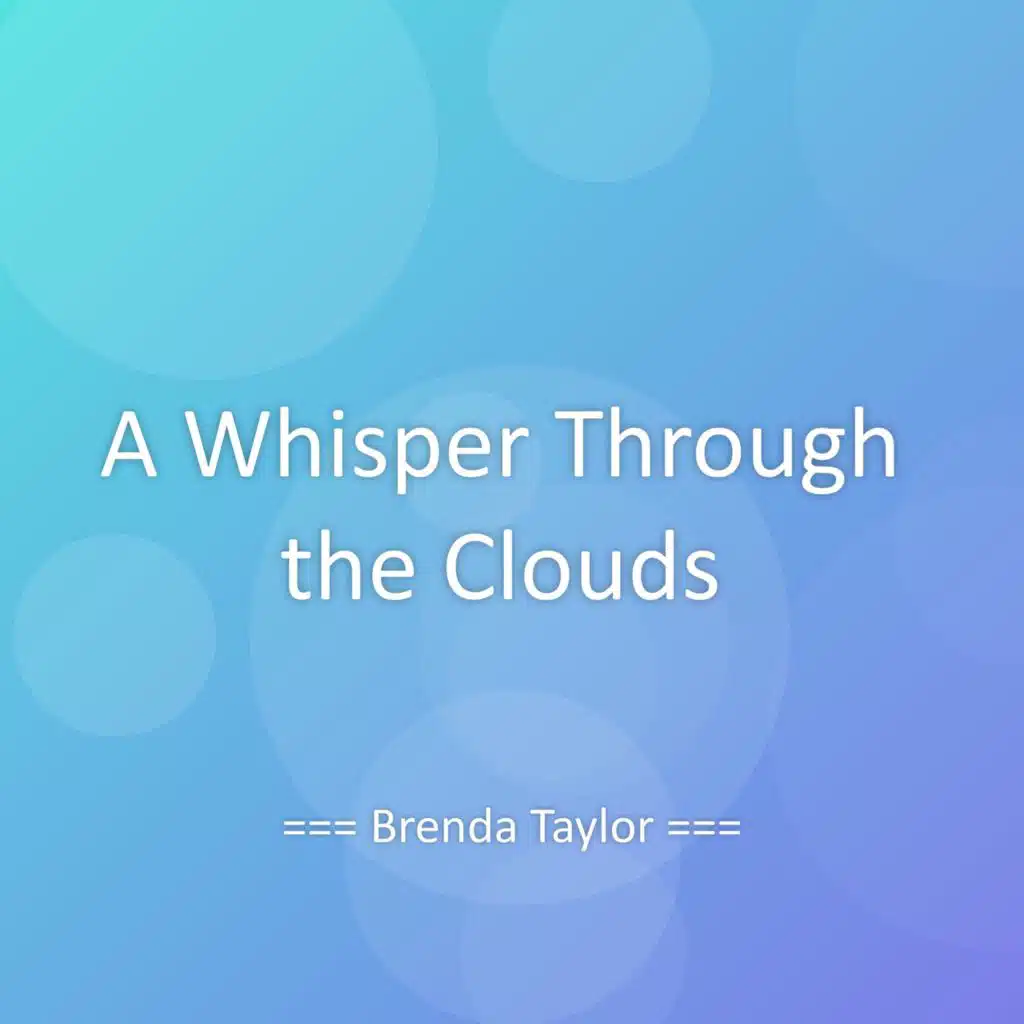 A Whisper Through the Clouds