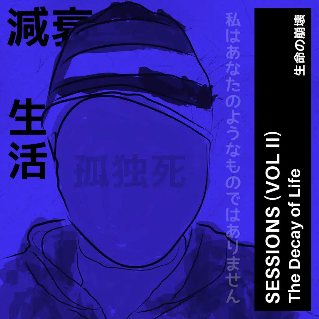 Sessions II: The Decay of Life