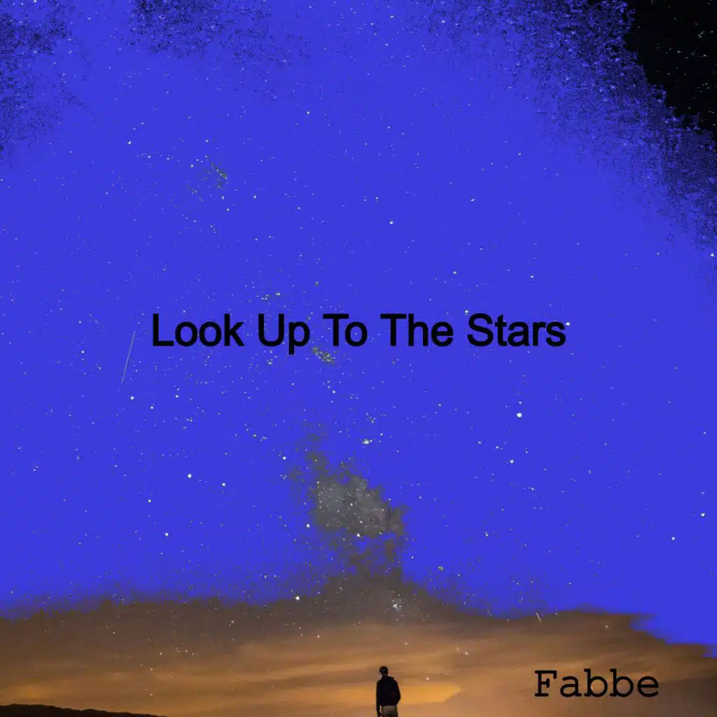Look Up To The Stars