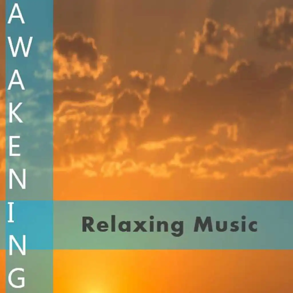 Awakening: Relaxing Music