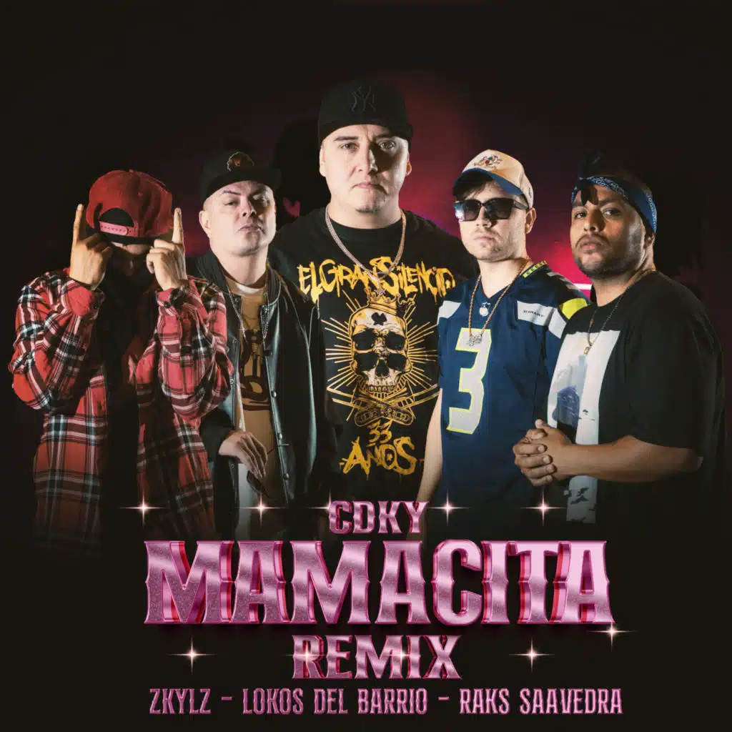 Mamacita (Remix) [feat. Zkylz, lokos del barrio & raks saavedra]