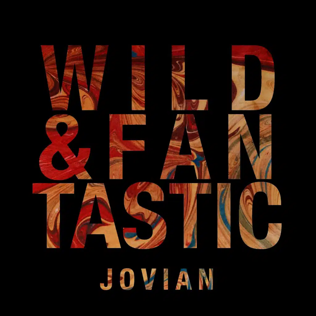 Wild & Fantastic