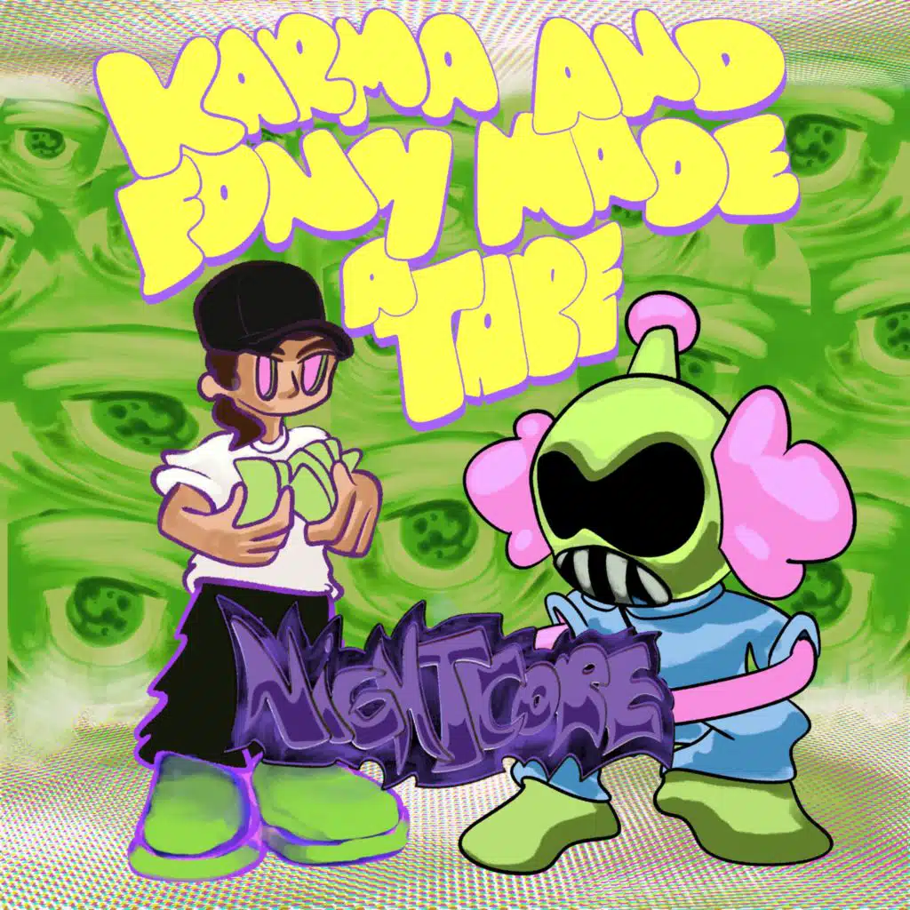 Karma And Fony Made A Tape (Nightcore Versions) [feat. Fony Wallace]