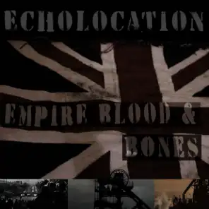 Empire, Blood & Bones