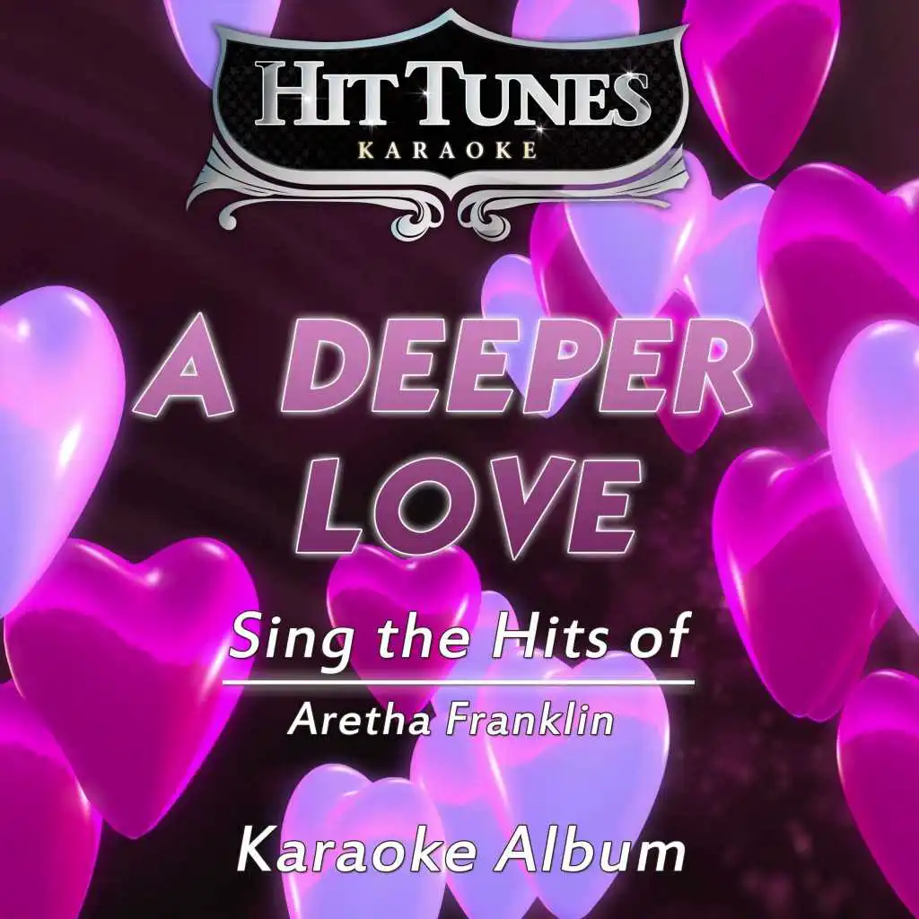 Think (Originally Performed By Aretha Franklin) (Karaoke Version)