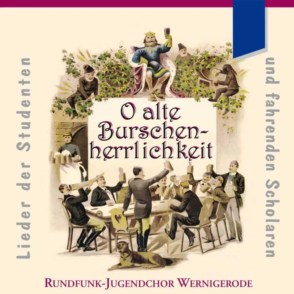 André: O alte Burschenherrlichkeit - Lieder der Studenten und fahrenden Scholaren