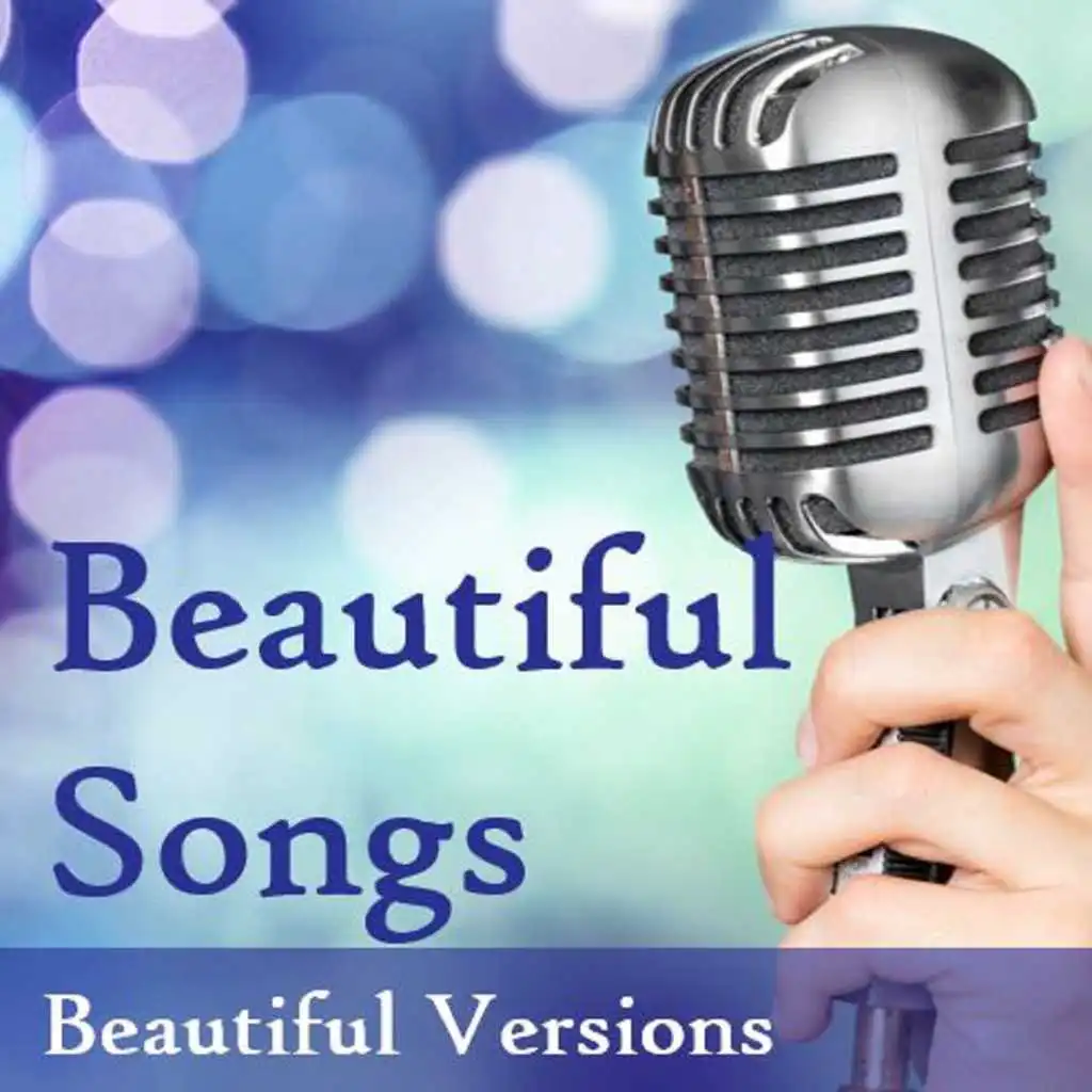 Beautiful Songs: Beautiful Versions