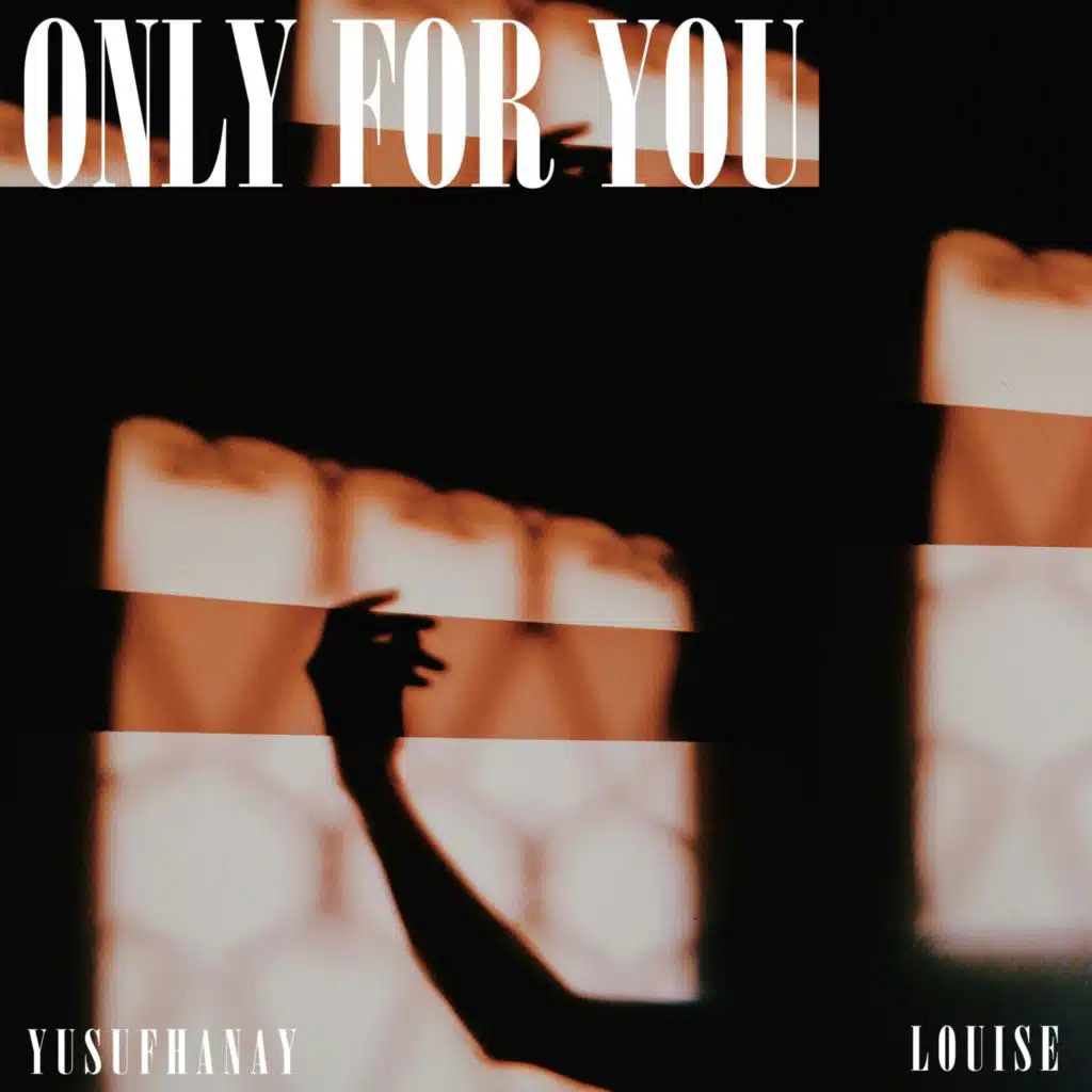 Only For You