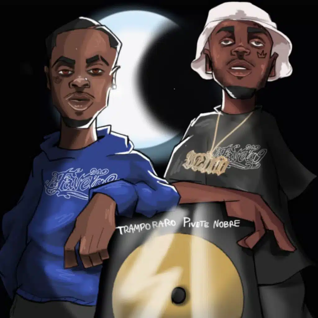 Pivete Nobre & TrampoRaro