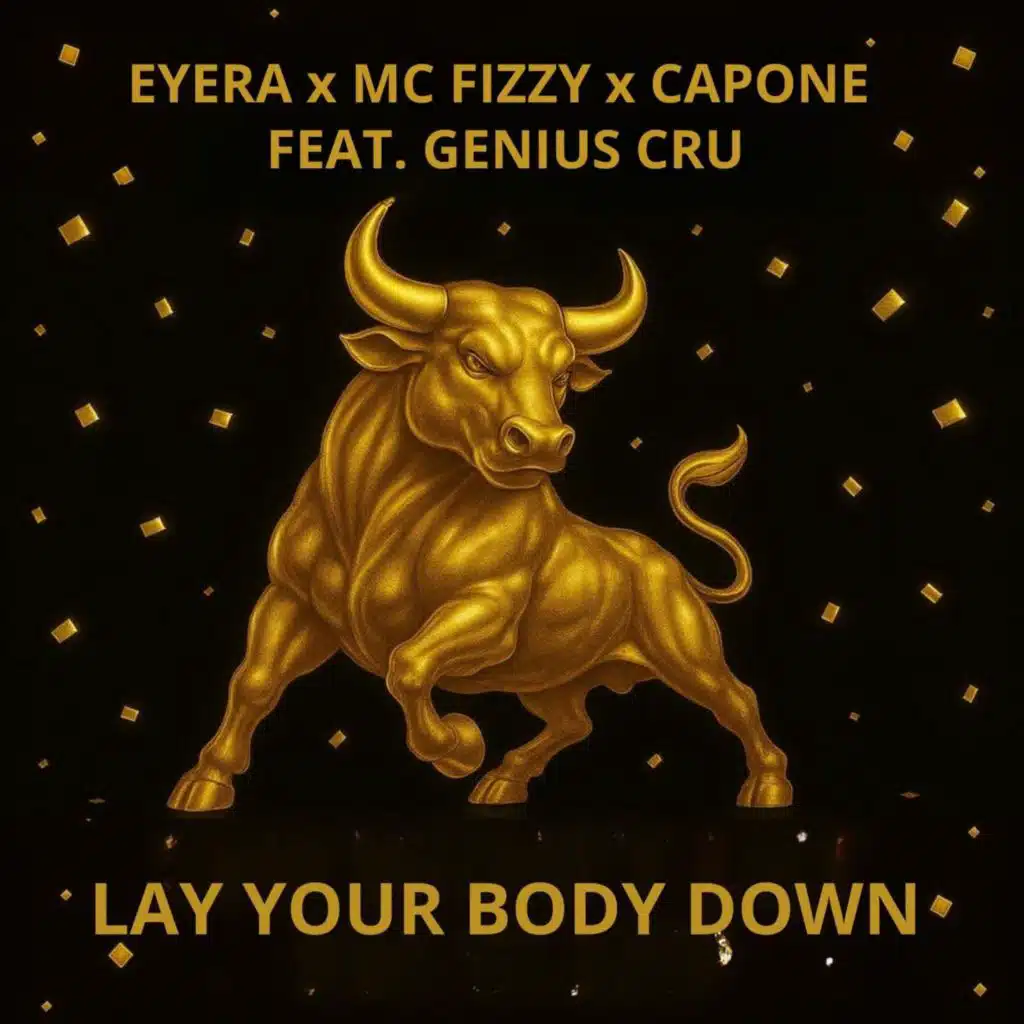 Lay Your Body Down (feat. Genius Cru)